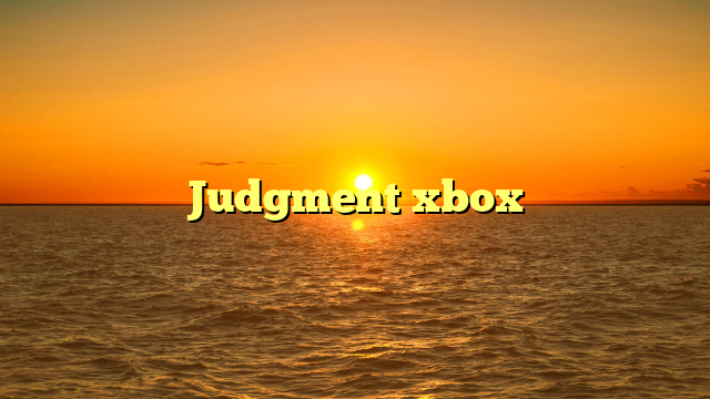 Judgment xbox